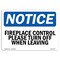 Signmission OSHA Sign, 10" H, Rigid Plastic, Fireplace Control Please Turn Off When Leaving Sign, Landscape OS-NS-P-1014-L-12715 - alternate 1